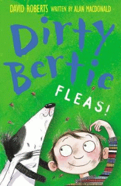 DIRTY BERTIE: FLEAS!