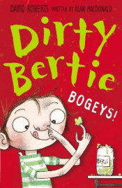 DIRTY BERTIE: BOGEYS!