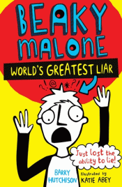 BEAKY MALONE: WORLD'S GREATEST LIAR