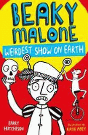 BEAKY MALONE: WEIRDEST SHOW ON EARTH