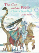 CAT AND THE FIDDLE: A TREASURY OF NURSERY RHYMES