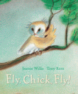 FLY, CHICK, FLY!
