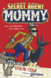 SECRET AGENT MUMMY