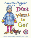 DON'T WANT TO GO!