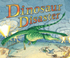 DINOSAUR DISASTER
