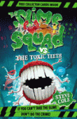 SLIME SQUAD VS THE TOXIC TEETH