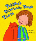 TABITHA'S TERRIFICALLY TOUGH TOOTH
