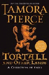 TORTALL AND OTHER LANDS: A COLLECTION OF TALES