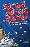 AUSSIE! AUSSIE! AUSSIE! A GREAT BIG BOOK OF AUSSIE