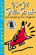 45+47 STELLA STREET AND EVERYTHING THAT HAPPENED