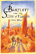 BARTLETT AND THE CITY OF FLAMES