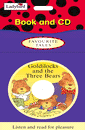 GOLDILOCKS AND THE THREE BEARS