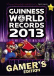 GUINNESS WORLD RECORDS 2013: GAMER'S EDITION