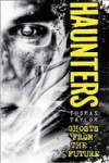 HAUNTERS: GHOSTS FROM THE FUTURE