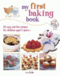 MY FIRST BAKING BOOK