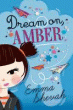 DREAM ON, AMBER