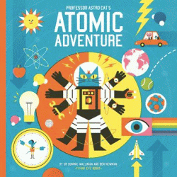 PROFESSOR ASTRO CAT'S ATOMIC ADVENTURE