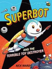 SUPERBOT AND THE TERRIBLE TOY DESTROYER