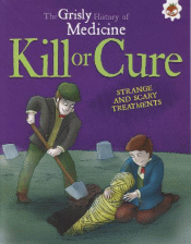 KILL OR CURE