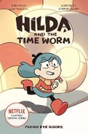 HILDA AND THE TIME WORM: GRAPHIC NOVEL