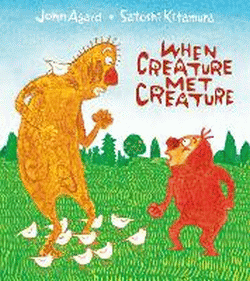 WHEN CREATURE MET CREATURE