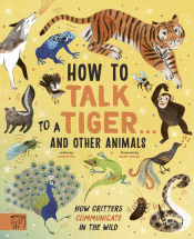 HOW TO TALK TO A TIGER AND OTHER ANIMALS