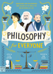 PHILOSOPHY FOR EVERYONE