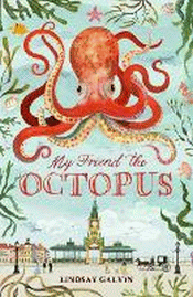 MY FRIEND THE OCTOPUS