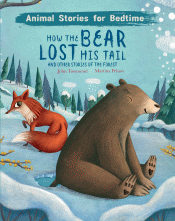 HOW THE BEAR LOST HIS TAIL AND OTHER ANIMAL STORIE