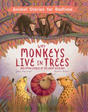 WHY MONKEYS LIVE IN TREES AND OTHER ANIMAL STORIES