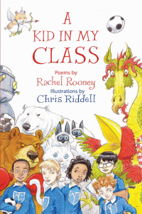 A KID IN MY CLASS: POEMS