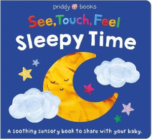 SEE, TOUCH,  FEEL SLEEPY TIME BOARD BOOK