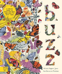 BUZZ: A CHILD'S GUIDE TO BUGS AND HOW TO SPOT THEM
