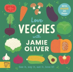 LOVE VEGGIES WITH JAMIE OLIVER BOARD BOOK