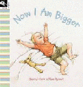 NOW I AM BIGGER