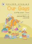 OUR GAGS