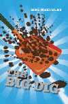 BIG DIG, THE
