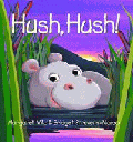 HUSH, HUSH BOARD BOOK