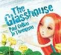 GLASSHOUSE, THE