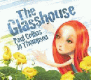GLASSHOUSE, THE