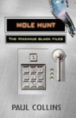 MOLE HUNT: THE MAXIMUS BLACK FILES