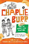 CHARLIE BURR AND THE GREAT SHED INVASION