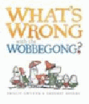 WHAT'S WRONG WITH THE WOBBEGONG?