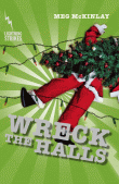 WRECK THE HALLS