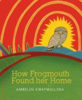 HOW FROGMOUTH FOUND HER HOME