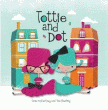 TOTTIE AND DOT