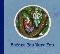 BEFORE YOU WERE YOU