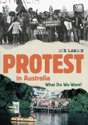 PROTEST IN AUSTRALIA: WHAT DO WE WANT?
