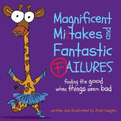 MAGNIFICENT MISTAKES AND FANTASTIC FAILURES