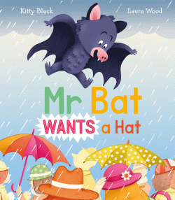 MR BAT WANTS A HAT